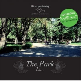 REGGIO CHILDREN: The Park is...