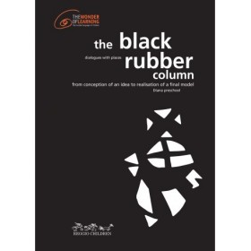 REGGIO CHILDREN: The Black Rubber Column