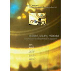 REGGIO CHILDREN: Children, Spaces, Relations
