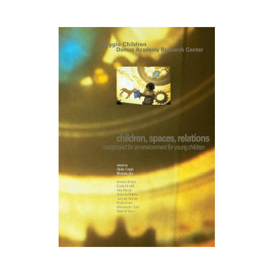 REGGIO CHILDREN: Children, Spaces, Relations